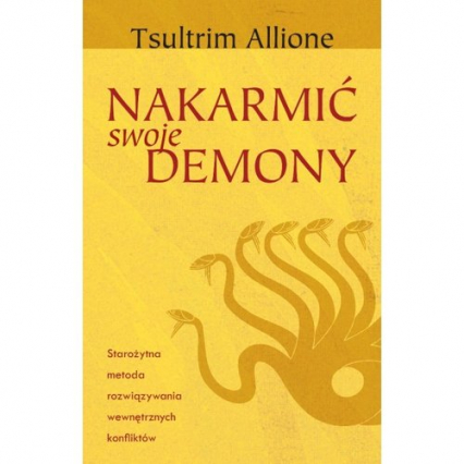 Nakarmić swoje demony - Tsultrim Allione | okładka