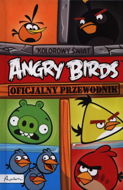 Angry Birds Oficjalny przewodnik Kolorowy świat -  | okładka