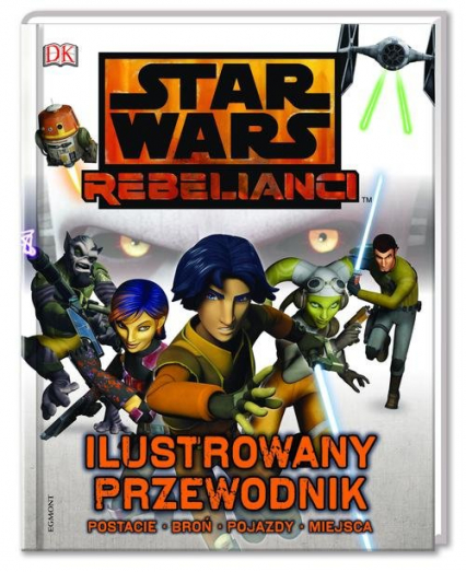 Star wars Rebelianci Ilustrowany przewodnik -  | okładka