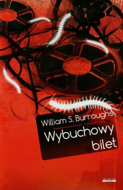 Wybuchowy bilet - William S. Burroughs | okładka