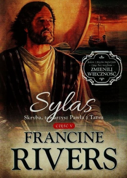 Sylas Skryba towarzysz Pawła z Tarsu Część 5 - Francine Rivers | okładka