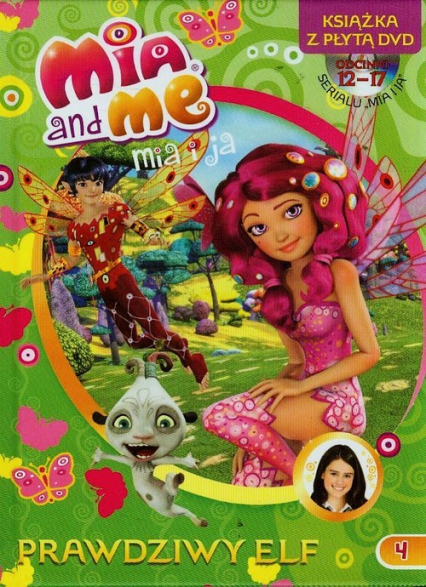Mia and Me 4 Prawdziwy elf + DVD -  | okładka