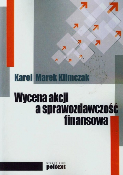 Wycena akcji a sprawozdawczość finansowa - Karol Marek Klimczak | okładka