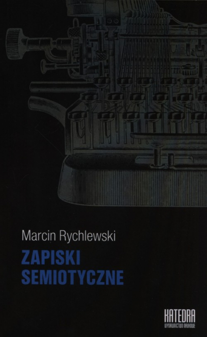 Zapiski semiotyczne - Marcin Rychlewski | okładka
