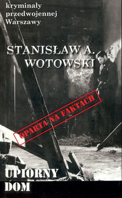 Upiorny dom - Stanisław Wotowski | okładka
