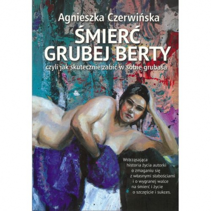 Śmierć Grubej Berty - Agnieszka Czerwińska | okładka