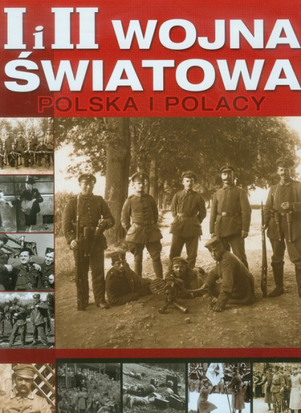 I i II Wojna światowa Polska i Polacy -  | okładka