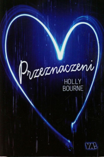 Przeznaczeni - Holly  Bourne | okładka