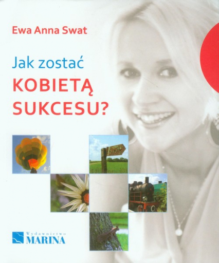 Jak zostać kobietą sukcesu - Swat Ewa Anna | okładka