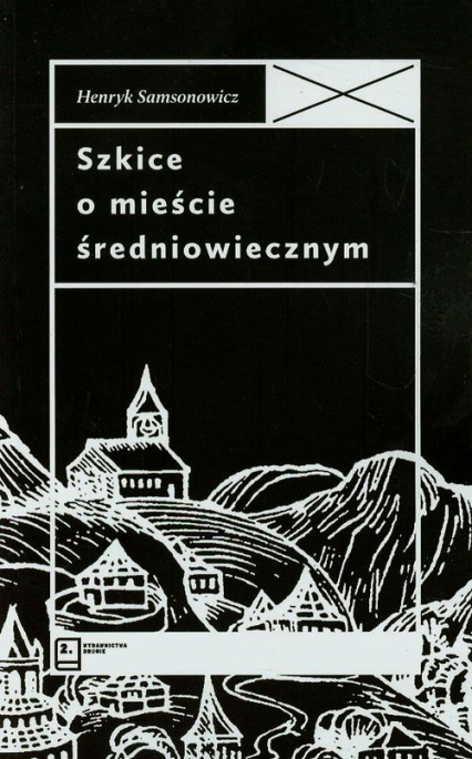 Szkice o mieście średniowiecznym - Henryk Samsonowicz | okładka