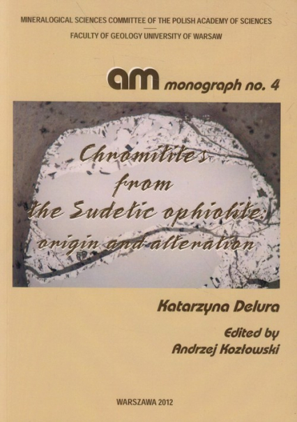 Chromitites from the Sudetic ophiolite nr 4 - Katarzyna Delura | okładka