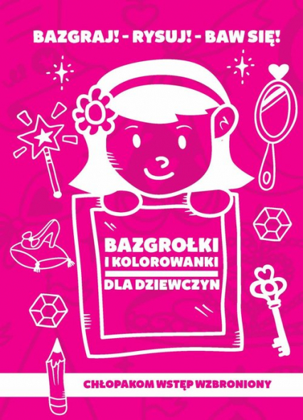 Bazgrołki i kolorowanki dla dziewczyn - Iwona Baturo | okładka
