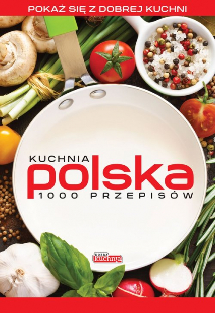 Kuchnia polska 1000 przepisów -  | okładka