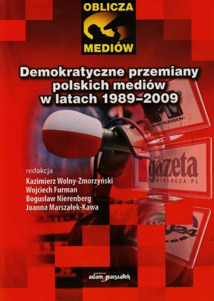 Demokratyczne przemiany polskich mediów w latach 1989-2009 -  | okładka