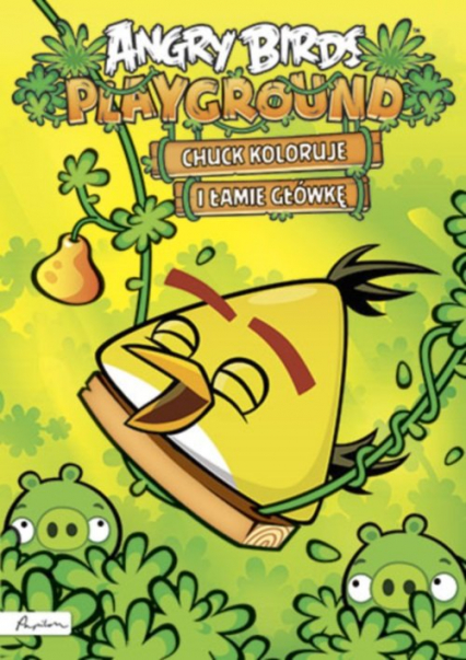 Angry Birds Playground Chuck koloruje i łamie główkę Książka z naklejkami -  | okładka