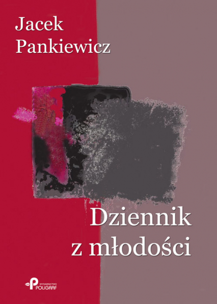 Dziennik z młodości - Jacek Pankiewicz | okładka