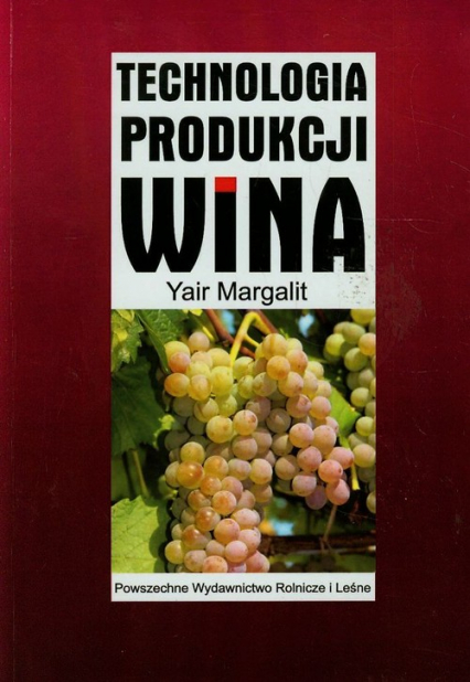 Technologia produkcji wina - Yair Margalit | okładka