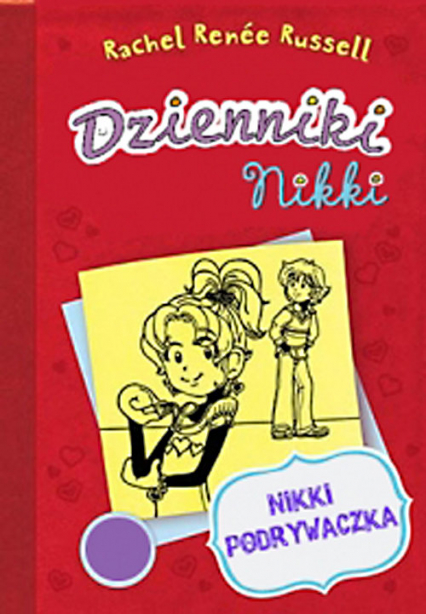Dzienniki Nikki Nikki podrywaczka - Rachel Renee Russell | okładka