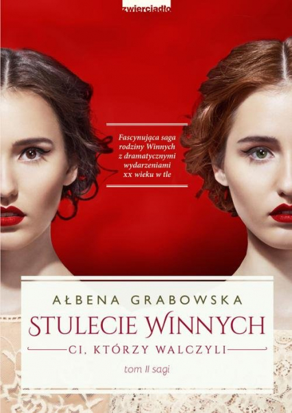 Stulecie Winnych Tom 2 Ci, którzy walczyli - Ałbena Grabowska | okładka