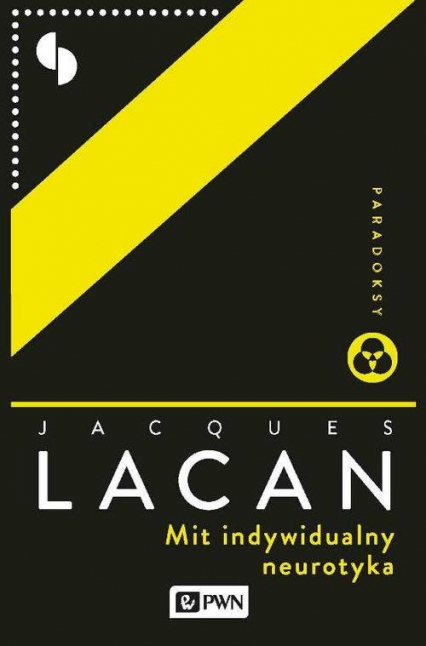 Mit indywidualny neurotyka - Jacques Lacan | okładka