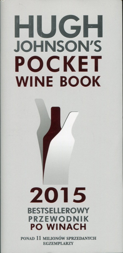 Hugh Johnson's Pocket Wine Book 2015 Bestsellerowy przewodnik po winach - Hugh Johnson | okładka