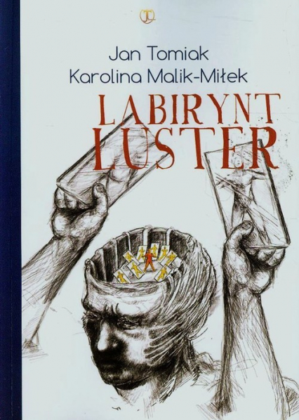 Labirynt luster - Malik-Miłek Karolina, Tomiak Jan | okładka