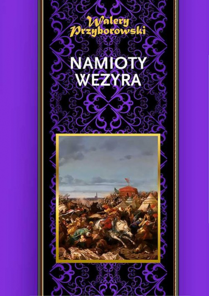 Namioty wezyra - Walery Przyborowski | okładka