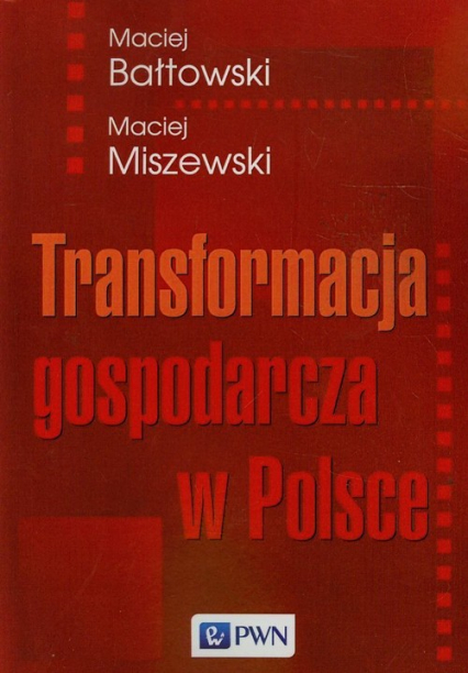 Transformacja gospodarcza w Polsce - Miszewski Maciej | okładka