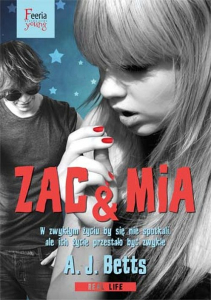 Zac & Mia - A.J. Betts | okładka