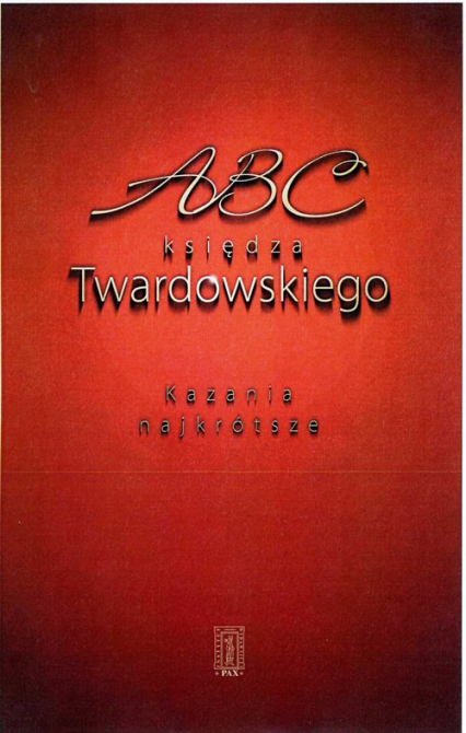 ABC księdza Twardowskiego Kazania najkrótsze - Jan Twardowski | okładka