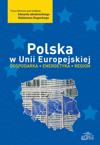 Polska w Unii Europejskiej Gospodarka - energetyka - region -  | okładka