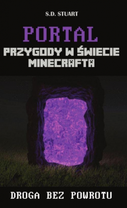 Portal Przygody w świecie Minecrafta - S.D. Stuart | okładka