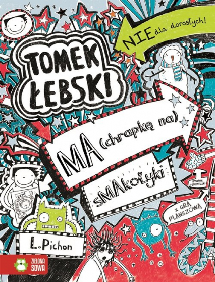 Tomek Łebski Tom 6 Ma (chrapkę na) smakołyki - Liz Pichon | okładka
