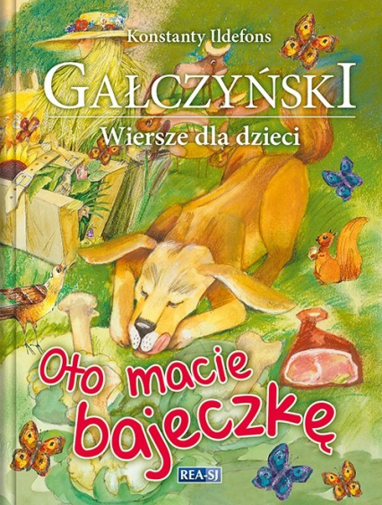 Oto macie bajeczkę Wiersze dla dzieci - Konstanty Ildefons Gałczyński | okładka