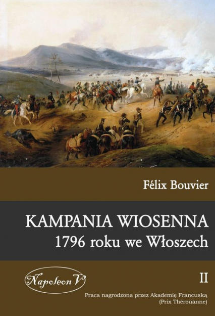 Kampania wiosenna 1796 roku we Włoszech Tom 2 - Bouvier Felix | okładka