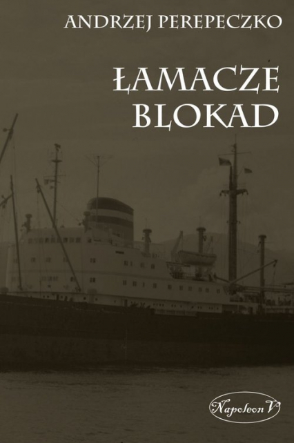 Łamacze blokad - Andrzej Perepeczko | okładka