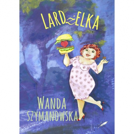 Lardżelka - Wanda Szymanowska | okładka