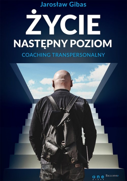 Życie Następny poziom Coaching transpersonalny - Jarosław Gibas | okładka