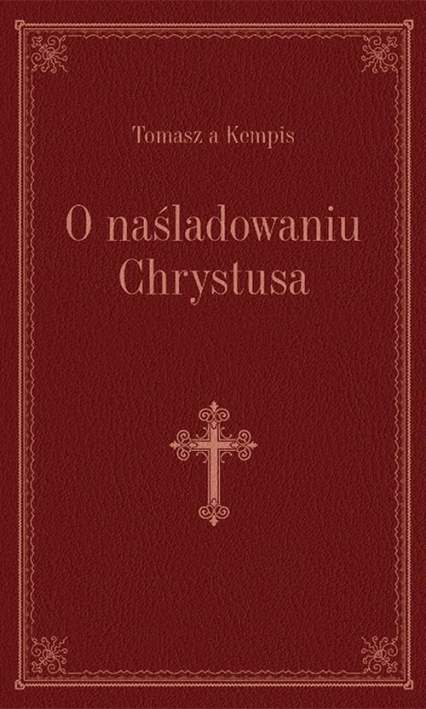 O naśladowaniu Chrystusa brązowy - Tomasz á Kempis | okładka