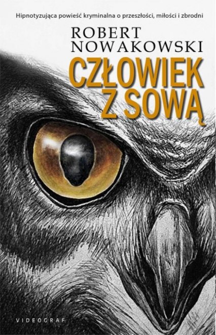 Człowiek z sową - Robert Nowakowski | okładka