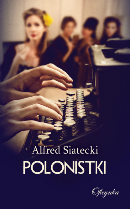Polonistki - Alfred Siatecki | okładka