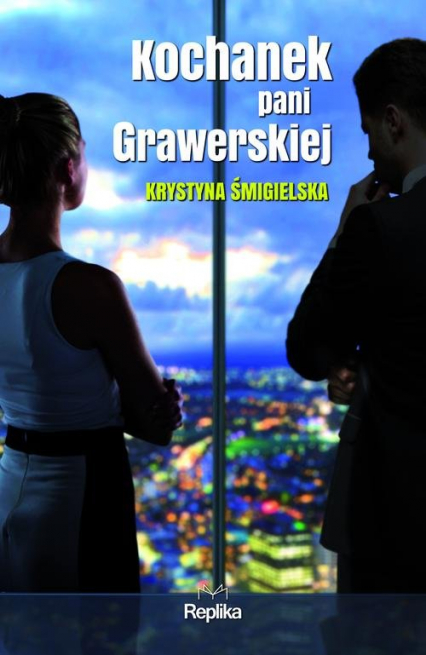 Kochanek pani Grawerskiej - Krystyna Śmigielska | okładka