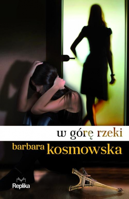 W górę rzeki - Barbara Kosmowska | okładka