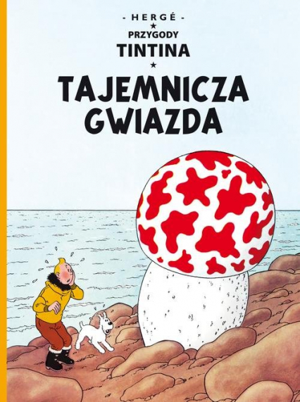 Przygody Tintina Tajemnicza gwiazda Tom 10 - Herge | okładka