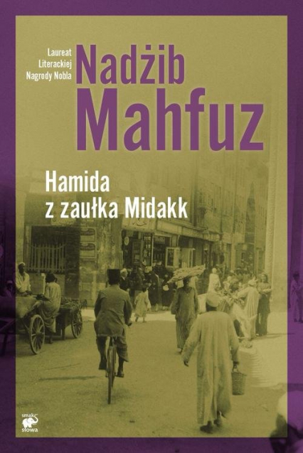 Hamida z zaułka Midakk - Mahfuz Nadżib | okładka