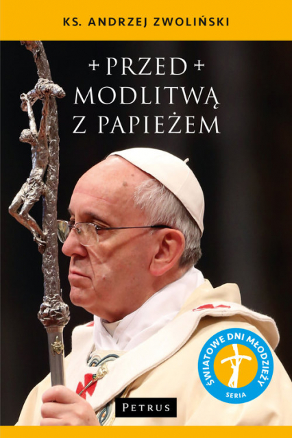 Przed modlitwą z Papieżem - Andrzej Zwoliński | okładka
