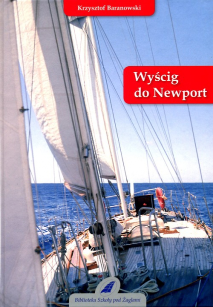 Wyścig do Newport - Baranowski Krzysztof | okładka