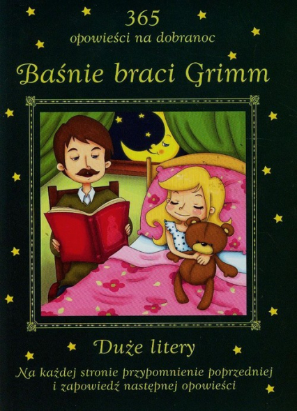 Baśnie braci Grimm 365 opowieści na dobranoc Duże litery - Hanna Warchałowska | okładka