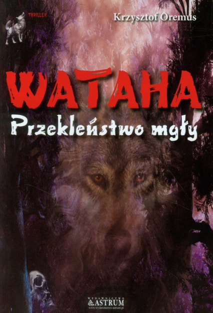 Wataha Przekleństwo mgły - Krzysztof Oremus | okładka