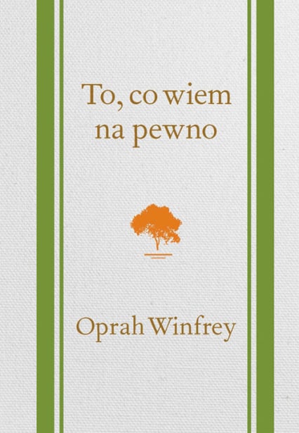 To, co wiem na pewno - Oprah Winfrey | okładka